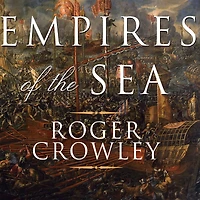 Empires of the Sea: Siege Malta, Battle Lepanto, and Contest for Center World