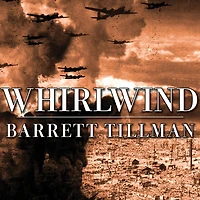 Whirlwind: The Air War Against Japan, 1942-1945