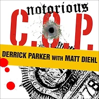 Notorious C.O.P.: The Inside Story of the Tupac, Biggie, and Jam Master Jay Investigations from NYPD's First "Hip-Hop Cop"