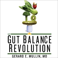 the Gut Balance Revolution: Boost Your Metabolism, Restore Inner Ecology, and Lose Weight for Good!