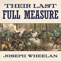 Their Last Full Measure: the Final Days of Civil War