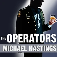 The Operators: Wild and Terrifying Inside Story of America's War Afghanistan