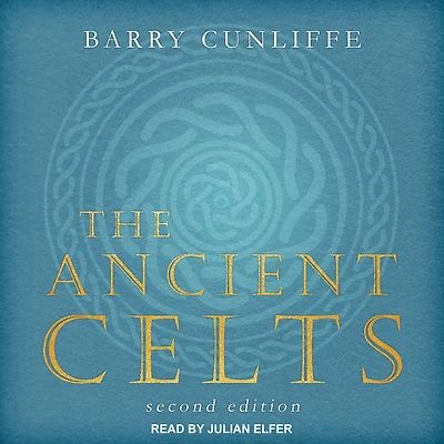 The Ancient Celts: Second Edition