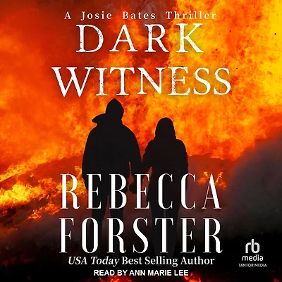 Dark Witness: A Josie Bates Thriller
