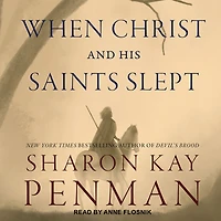 When Christ and His Saints Slept: A Novel