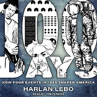 100 Days: How Four Events 1969 Shaped America