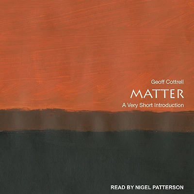 Matter: A Very Short Introduction