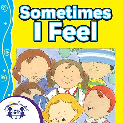 Sometimes I Feel