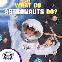 What Do Astronauts Do?