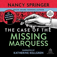 the Case of Missing Marquess (Enola Holmes Series #1)