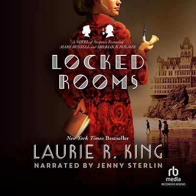 Locked Rooms (Mary Russell and Sherlock Holmes Series #8)