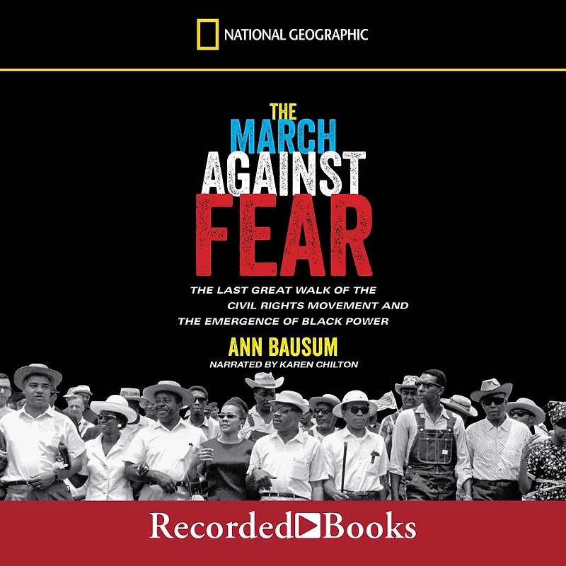 the March Against Fear: Last Great Walk of Civil Rights Movement and Emergence Black Power