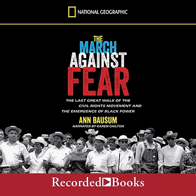 the March Against Fear: Last Great Walk of Civil Rights Movement and Emergence Black Power