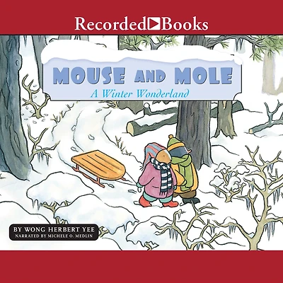 Mouse and Mole: A Winter Wonderland