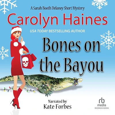 Bones on the Bayou: A Sarah Booth Delaney Short Mystery