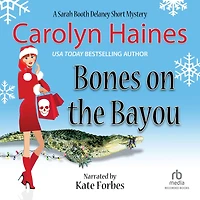 Bones on the Bayou: A Sarah Booth Delaney Short Mystery
