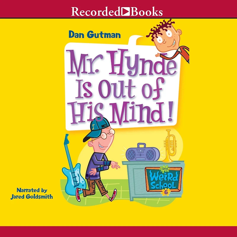 Mr. Hynde Is out of His Mind! (My Weird School Series #6)