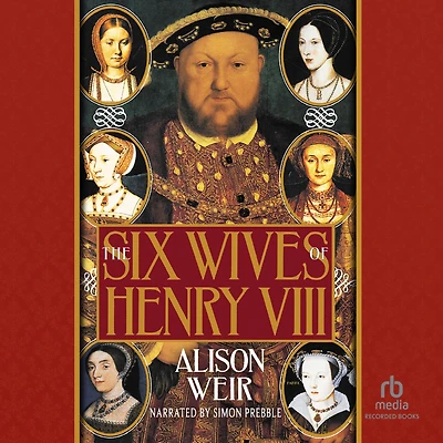 The Six Wives of Henry VIII
