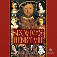 The Six Wives of Henry VIII