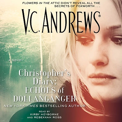 Christopher's Diary: Echoes of Dollanganger (Dollanganger Series #7)
