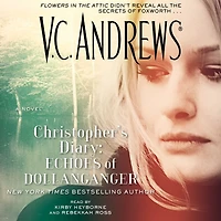 Christopher's Diary: Echoes of Dollanganger (Dollanganger Series #7)