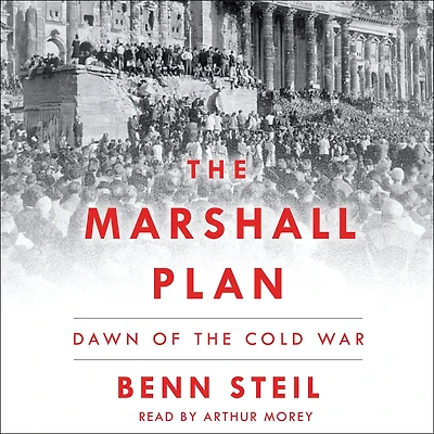 the Marshall Plan: Dawn of Cold War