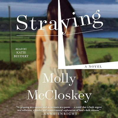 Straying: A Novel