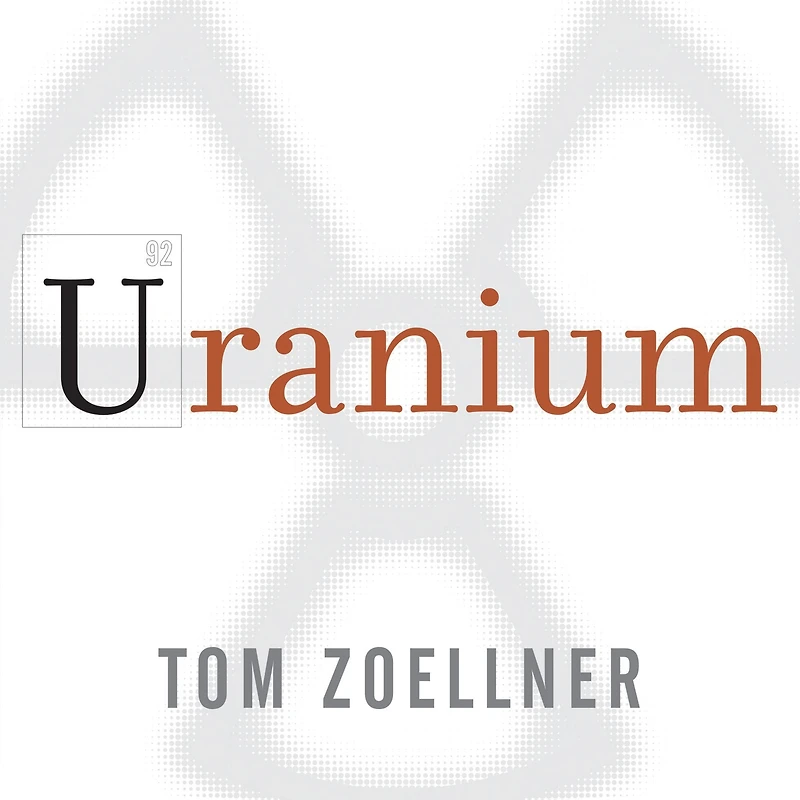 Uranium: War, Energy, and the Rock That Shaped World