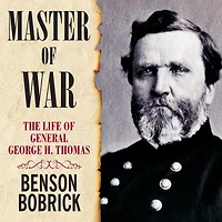 Master of War: The Life General George H. Thomas