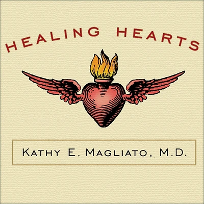 Healing Hearts: A Memoir of a Female Heart Surgeon