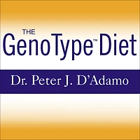 the GenoType Diet: Change Your Genetic Destiny to Live Longest, Fullest and Healthiest Life Possible