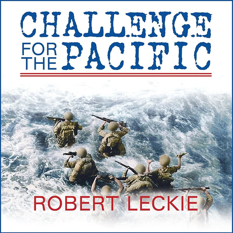 Challenge for the Pacific: Guadalcanal: Turning Point of War