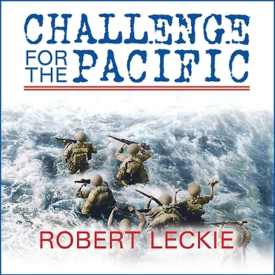 Challenge for the Pacific: Guadalcanal: Turning Point of War