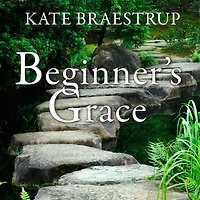 Beginner's Grace: Bringing Prayer to Life
