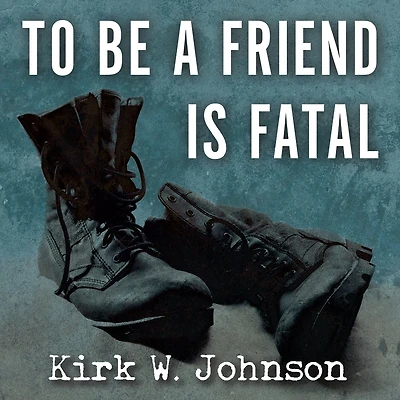 to Be a Friend Is Fatal: the Fight Save Iraqis America Left Behind