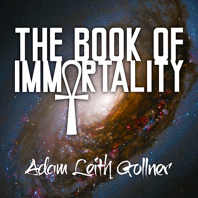 The Book of Immortality: Science, Belief, and Magic Behind Living Forever