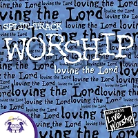 Worship - Loving the Lord (Split-Track)