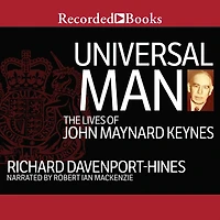 Universal Man: The Lives of John Maynard Keynes