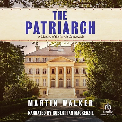 The Patriarch (Bruno, Chief of Police Series #8)