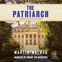 The Patriarch (Bruno, Chief of Police Series #8)