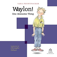 Waylon! One Awesome Thing