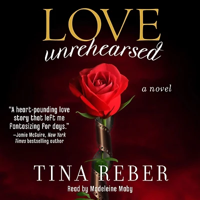 Love Unrehearsed: The Series, Book 2