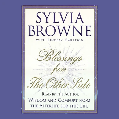 Blessings from the Other Side (Abridged)
