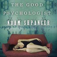 The Good Psychologist: A Novel
