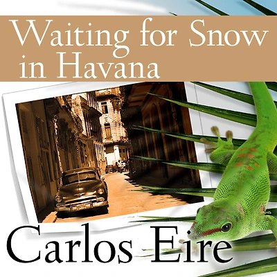 Waiting for Snow Havana: Confessions of a Cuban Boy
