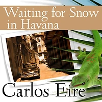 Waiting for Snow Havana: Confessions of a Cuban Boy