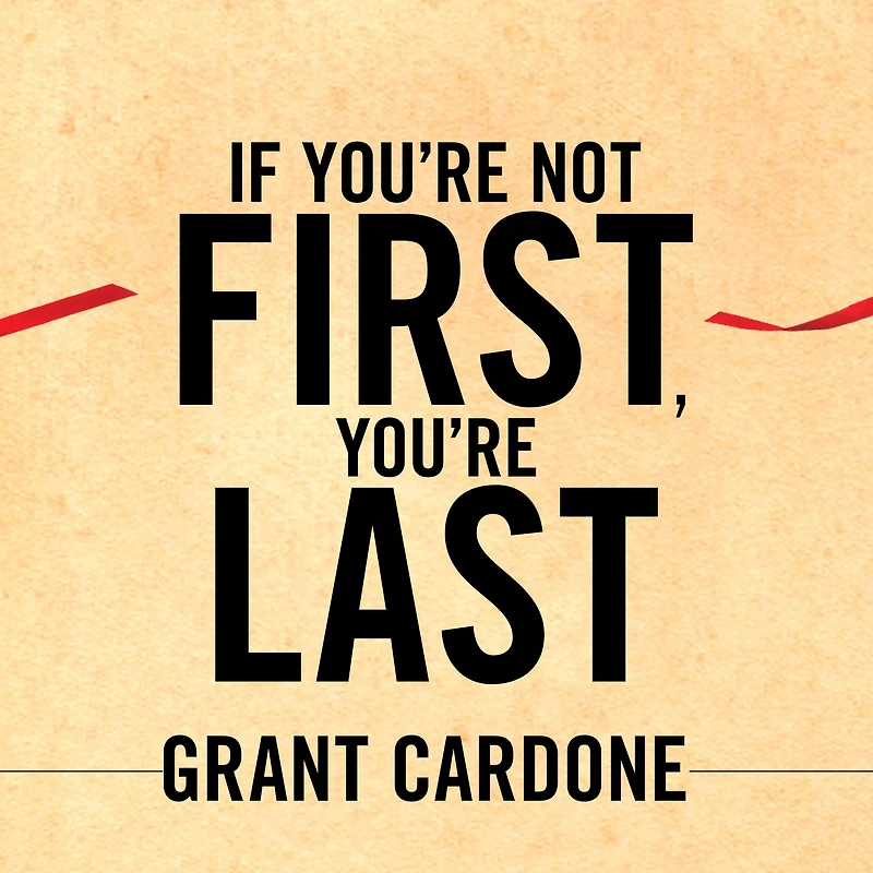 If You're Not First, Last: Sales Strategies to Dominate Your Market and Beat Competition