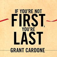 If You're Not First, Last: Sales Strategies to Dominate Your Market and Beat Competition