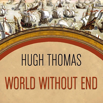World Without End: Spain, Philip II, and the First Global Empire