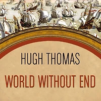 World Without End: Spain, Philip II, and the First Global Empire